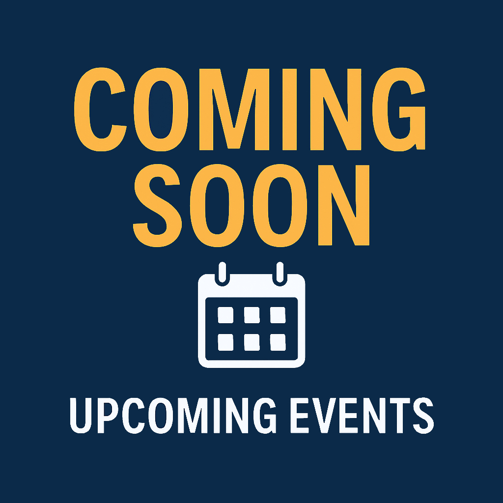 Yellow text reads COMING SOON above a white calendar icon, with white text below that says UPCOMING EVENTS, all on a dark blue background.