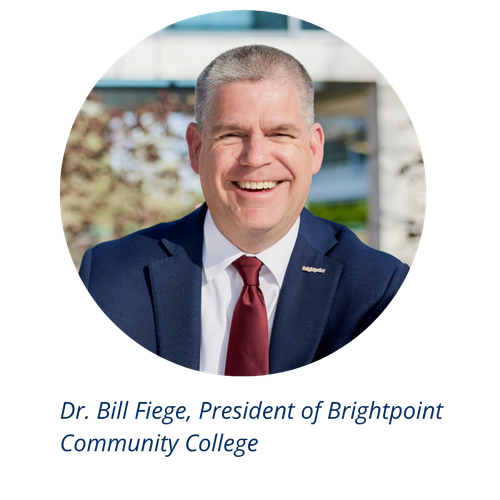 A middle-aged man in a suit and tie smiles outdoors. Text below reads: Dr. Bill Fiege, President of Brightpoint Community College.